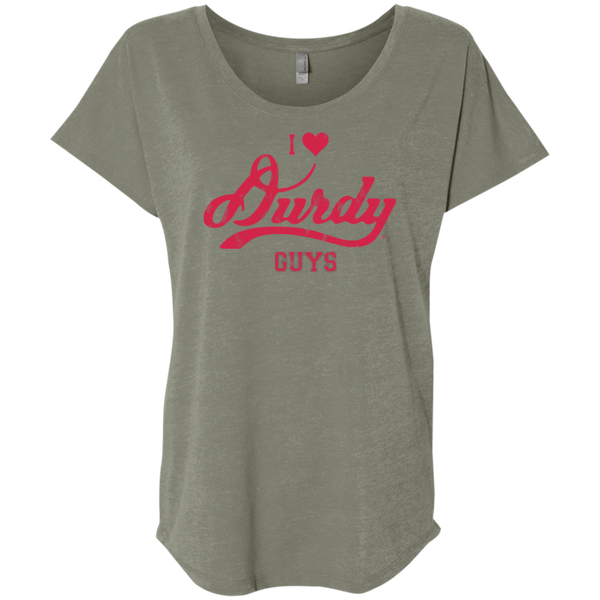 Love Durdy Guys Next Level Ladies' Triblend Dolman Sleeve