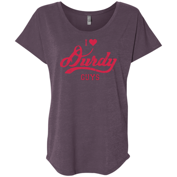 Love Durdy Guys Next Level Ladies' Triblend Dolman Sleeve