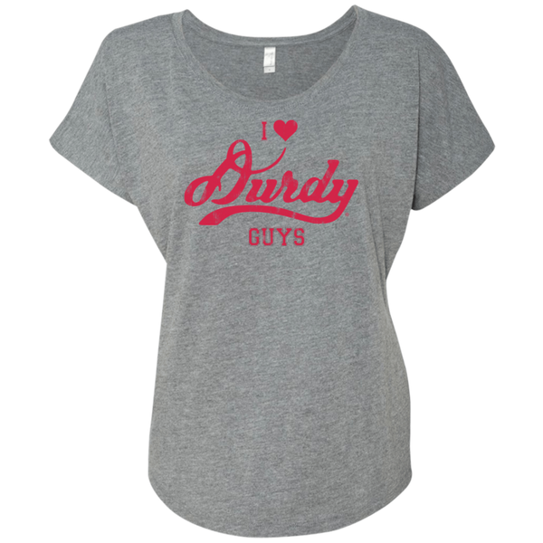 Love Durdy Guys Next Level Ladies' Triblend Dolman Sleeve
