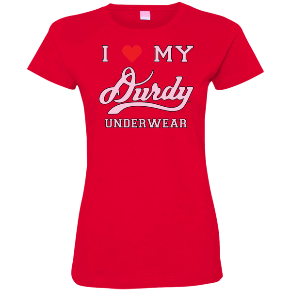 I love Durdy Underwear LAT Ladies' Fine Jersey T-Shirt
