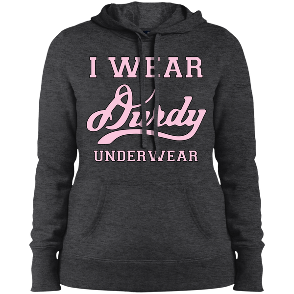 I Wear Durdy Underwear Sport-Tek Ladies' Pullover Hooded Sweatshirt