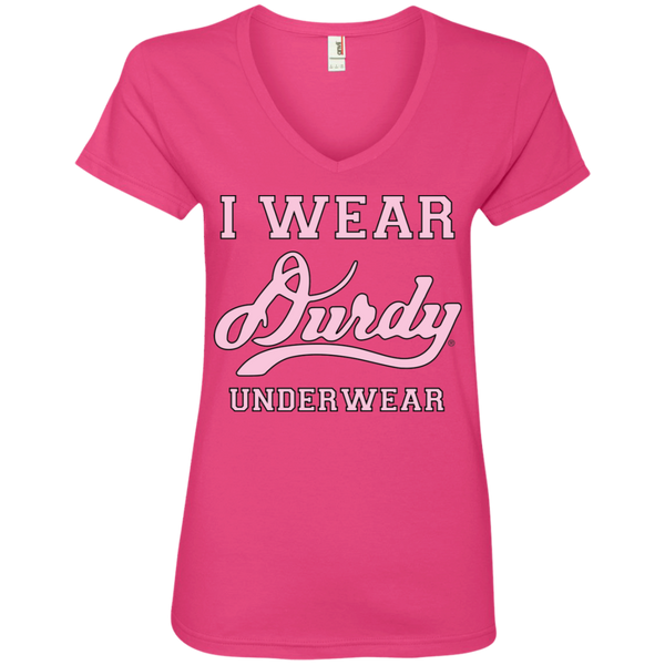 I Wear Durdy Underwear Anvil Ladies' V-Neck T-Shirt