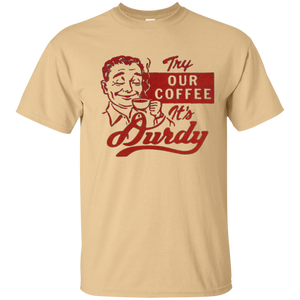Durdy Coffee Gildan Ultra Cotton T-Shirt