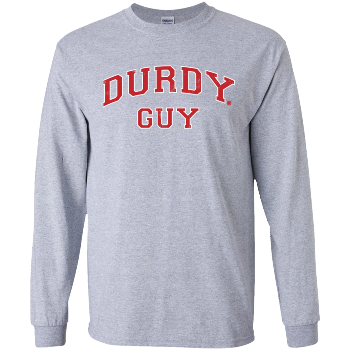 Durdy Guy  Gildan LS Ultra Cotton T-Shirt